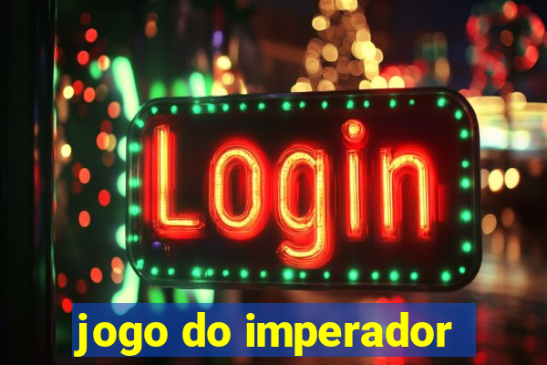 jogo do imperador